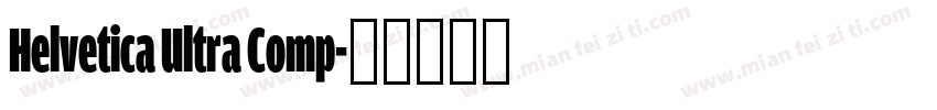 Helvetica Ultra Comp字体转换